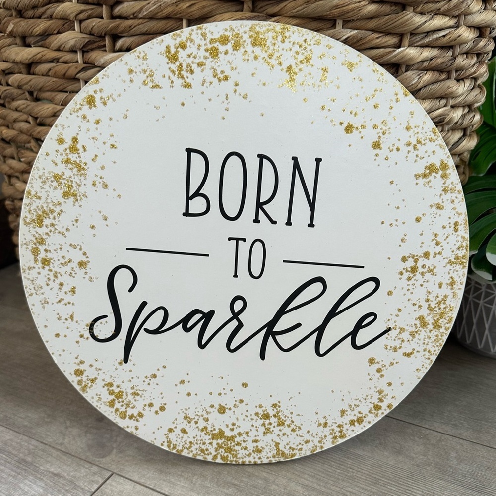 Baby Girl / Girl’s Wooden Wall Art ‘Born to Sparkle’ Gold and White 11.8x11.8”
